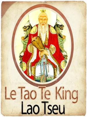 cover image of Le Tao Te King (La Voie et la Vertu)